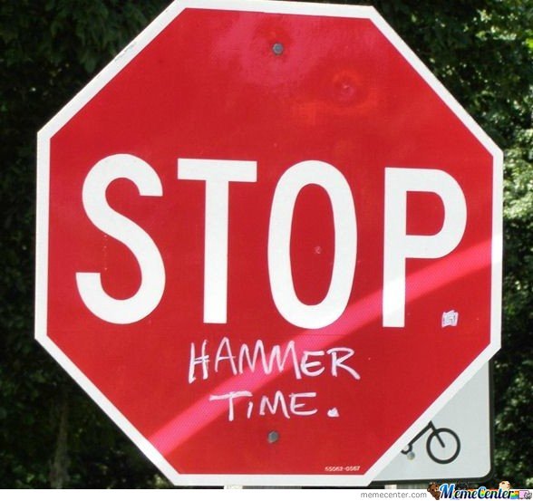 1498459684_stop-hammer-time_o_119882.jpg